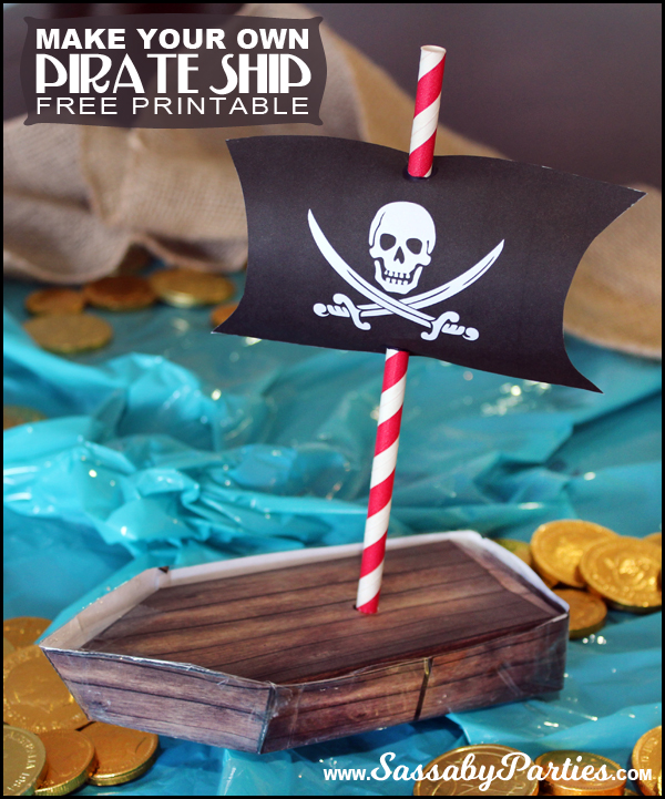 Make your own Pirate Ship free printable. Only at the Sassaby Parties Blog